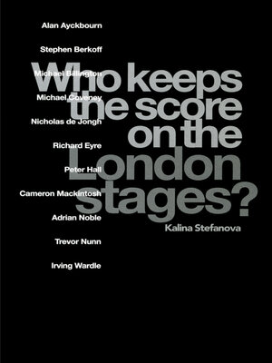 cover image of Who Keeps the Score on the London Stages?
